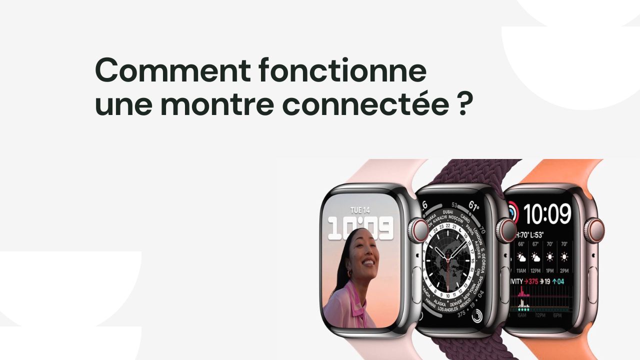 Comment fonctionne une montre connectée ? | Jouvio
