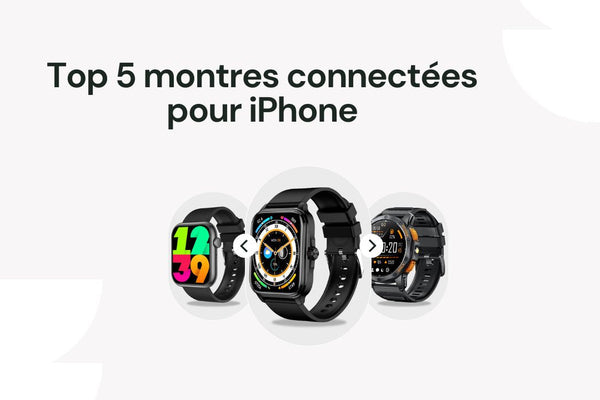 Montre connectée pour iphone