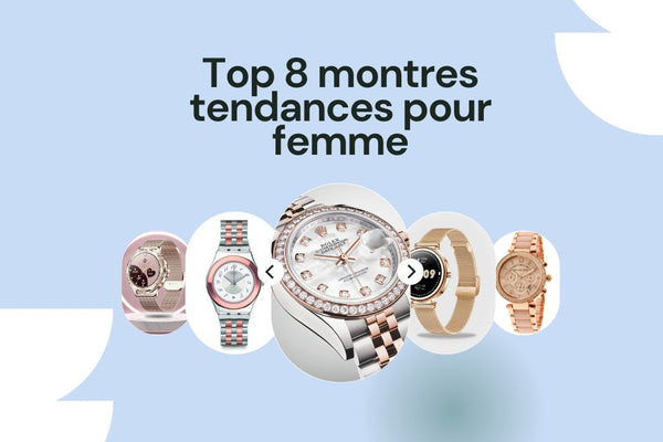 montre femme tendance